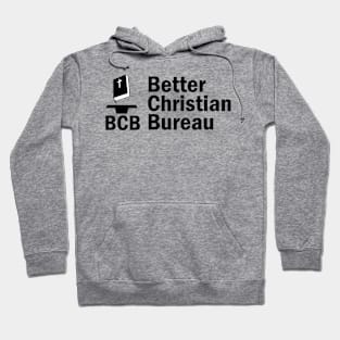 BCB Better Christian Bureau Hoodie